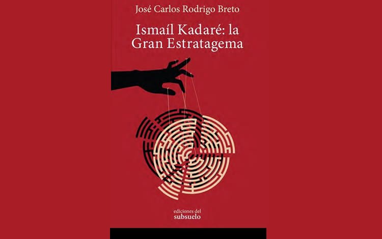 Ismaíl Kadaré: La Gran Estratagema